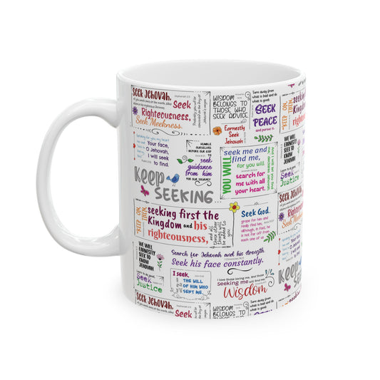 Ceramic Mug - Keep Seeking - Motivational Scriptures