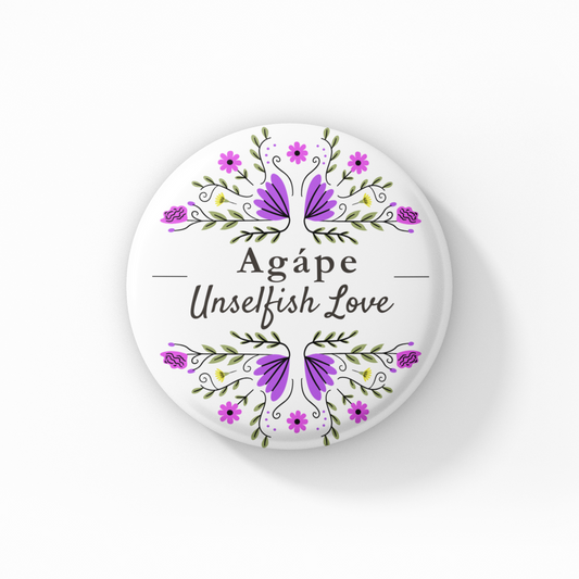Agape Unselfish Love Button Pin