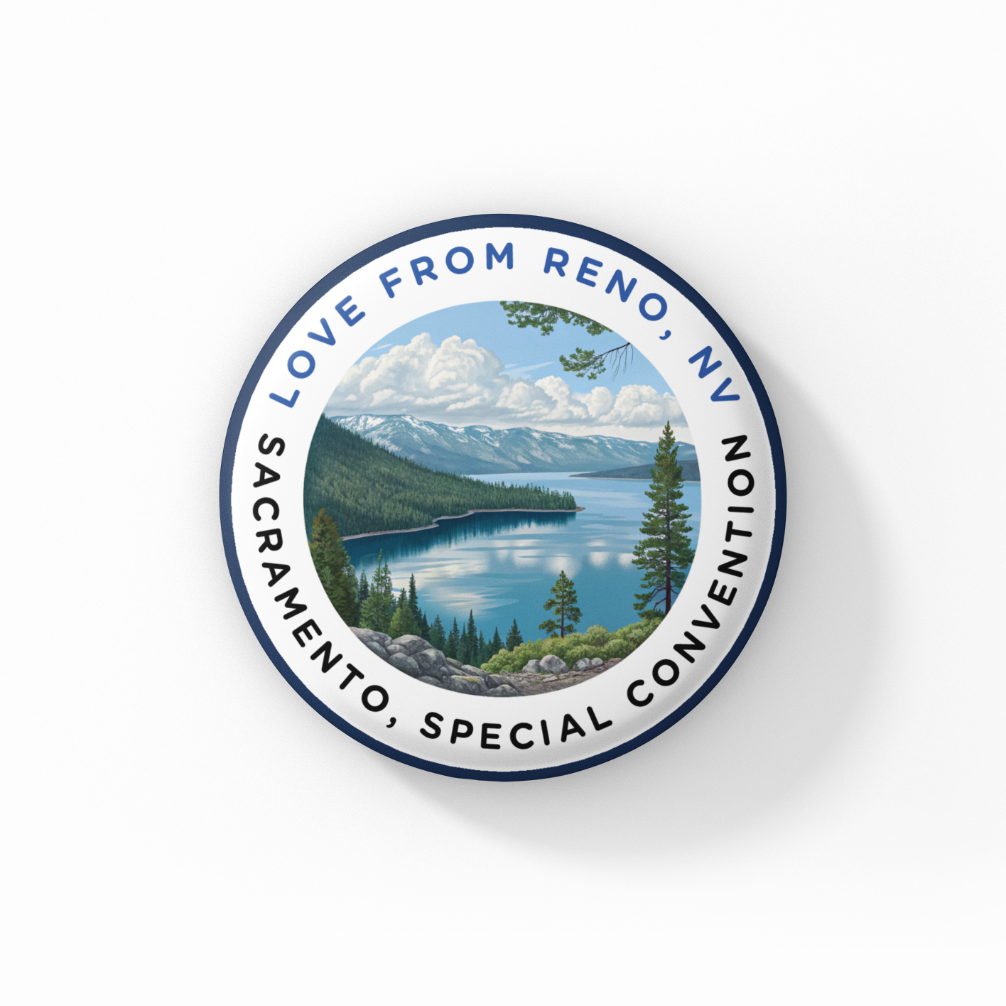 Lake Tahoe - Sacramento Special Convention - Button Pin